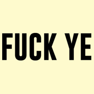 F*CK YE - Playera Oversized: Peso Completo 220 grs Diseño